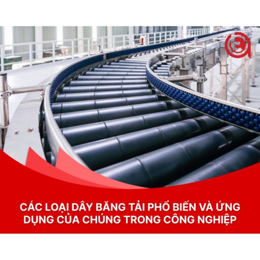 Các loại dây băng tải sử dụng phổ biến trong công nghiệp